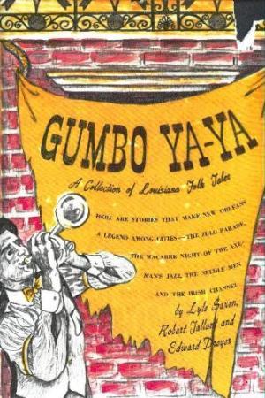 Download Gumbo Ya-Ya: A Collection of Louisiana Folk Tales - Lyle Saxon | ePub