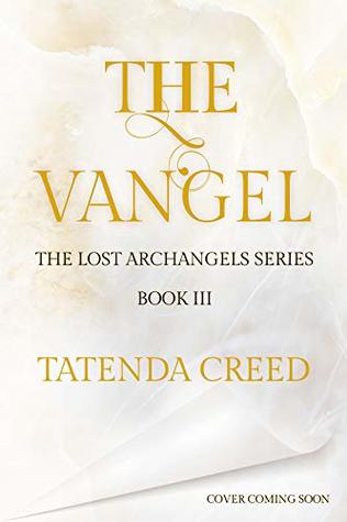 Download The Vangel: A Supernatural & Paranormal Romance Novel (The Lost Archangels Book 3) - Tatenda Creed file in PDF
