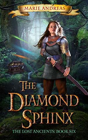 Full Download The Diamond Sphinx (The Lost Ancients Book 6) - Marie Andreas file in ePub