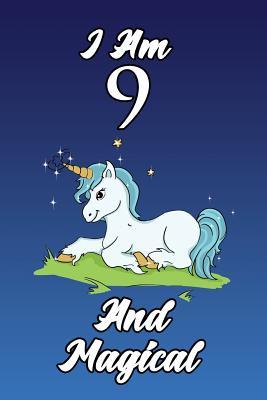 Full Download I Am 9 and Magical: 6x9 Unlined 120 Pages Writing Kids Birthday Notebook for Boys and Girls - Little Star Publishers | ePub