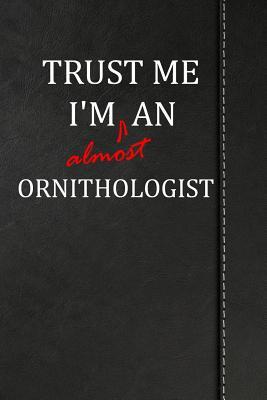 Full Download Trust Me I'm Almost an Ornithologist: Blank Recipe Book for the Family Chef Cook Journal Notebook 120 Pages 6x9 -  file in ePub