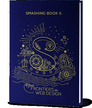Download Smashing Book #6: New Frontiers in Web Design - Vitaly Friedman | PDF