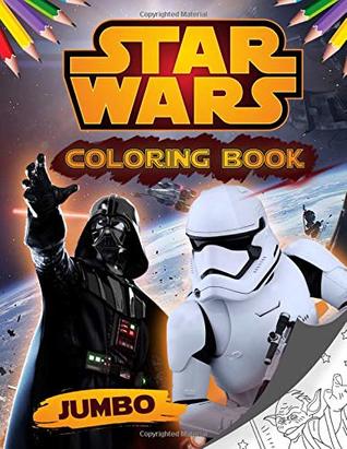 Full Download Star Wars Coloring Book: Jumbo Star Wars Coloring Book For Kids ages 4-8 With High Quality Images - Star Trek file in ePub