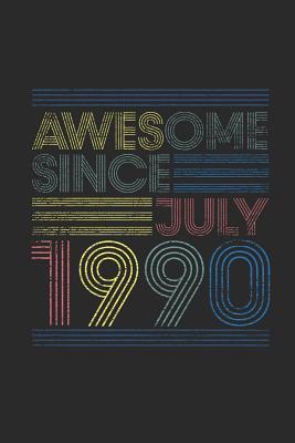 Read Online Awesome Since July 1990: Small Lined Notebook (6 X 9 -120 Pages) for Birthday Gift Idea - Awesome Publishing file in ePub