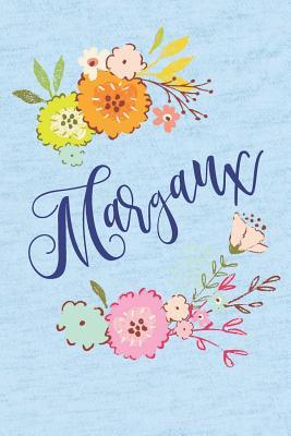 Full Download Margaux: Personalized Name and Floral Design on Calm Sky Blue Pattern, Lined Paper Note Book For Girls To Draw, Sketch & Crayon or Color (Kids Teens and Adult Journal Flower Cover Books) - Janice H. McKlansky Publishing | PDF