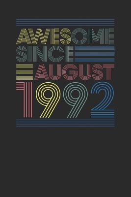 Full Download Awesome Since August 1992: Small Lined Notebook (6 X 9 -120 Pages) for Birthday Gift Idea - Awesome Publishing file in ePub