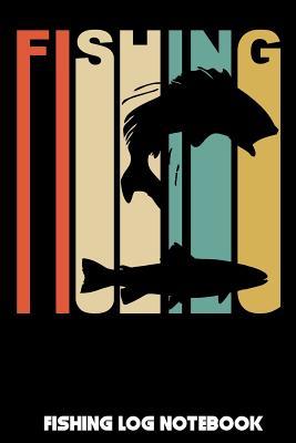 Read Fishing: Fishing Log Notebook to record vital info on 800 catches - Salo Corona | PDF