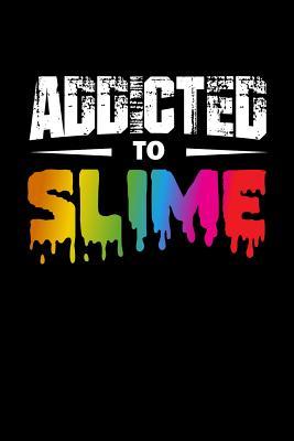 Read Addicted To Slime: Notebook 120 Pages Journal 6x9 Blank Line -  file in ePub