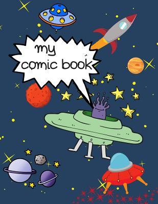 Read Online My Comic Book: Blank Comic Book For Kids, Create Your Own Story - Kim Smart | ePub