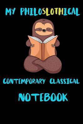Download My Philoslothical Contemporary Classical Notebook: Blank Lined Notebook Journal Gift Idea For (Lazy) Sloth Spirit Animal Lovers -  file in PDF
