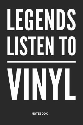 Full Download Legends listen to Vinyl Notebook: Dotted Lined Vinyl Composition Notebook (6x9 inches) ideal as a Vinyl Cover Collection Journal. Also perfect as a DJ Set List Book for all Vinyl LP Record Lover. Great gift for Men and Women - Rt VL Publishing | PDF