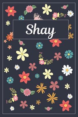 Read Shay: Lined Writing Notebook with Personalized Name 120 Pages 6x9 Flowers -  | PDF