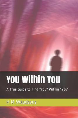Download You Within You: A True Guide to Find You Within You - H M Waadsons file in ePub