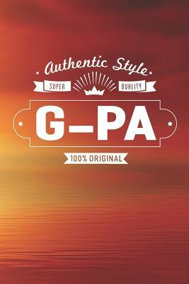 Full Download Authentic Style Super Quality G-Pa 100% Original: Family life grandpa dad men father's day gift love marriage friendship parenting wedding divorce Memory dating Journal Blank Lined Note Book -  file in PDF