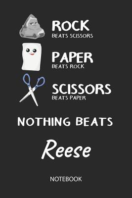 Read Online Nothing Beats Reese - Notebook: Rock Paper Scissors Game Pun - Blank Ruled Kawaii Personalized & Customized Name Notebook Journal Boys & Men. Cute Desk Accessories & Kindergarten Writing Practise, Back To School Supplies, Birthday & Christmas Gift. - Rockpaperscissors Publishing | ePub