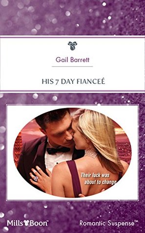 Read Online His 7-Day Fiancee (Love in 60 Seconds Book 2) - Gail Barrett file in PDF