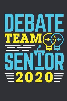 Read Debate Team Senior 2020: Debate Journal, Blank Paperback Notebook For Debater to write in, 150 pages, college ruled - Deliles Gifts file in ePub