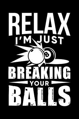 Read Online Journal: Breaking Your Balls Pool Funny Billiards Player Black Lined Notebook Writing Diary - 120 Pages 6 x 9 -  file in ePub