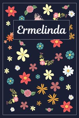 Read Ermelinda: Lined Writing Notebook with Personalized Name 120 Pages 6x9 Flowers -  | PDF