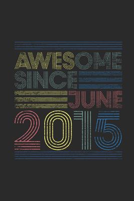 Read Awesome Since June 2015: Dotted Bullet Journal (6 X 9 -120 Pages) for Birthday Gift Idea - Awesome Publishing | ePub