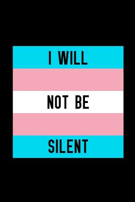 Read I Will Not Be Silent: Blank Lined Notebook ( Trans ) 4 -  file in PDF