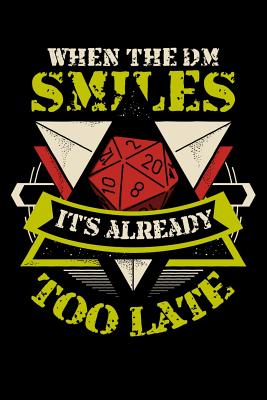 Full Download When The DM Smiles It's Already Too Late: Tabletop Games D20 RPG Blank Lined Journal Notebook - Lightning Dream Gaming file in PDF
