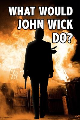 Read Online What Would John Wick Do?: Cool Badass Action Movie Notebook Blank Lined Journal Birthday Gift for a Movie Fan -  file in ePub