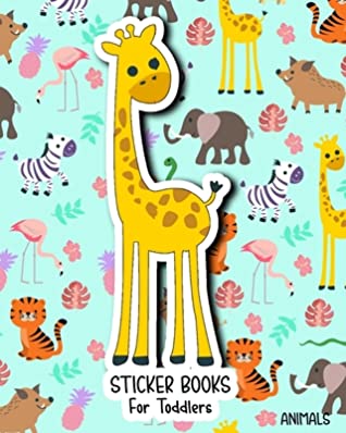 Full Download Sticker Books for Toddlers Animals: Blank Sticker Book, 8 X 10, 64 Pages -  | ePub