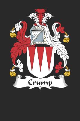 Read Crump: Crump Coat of Arms and Family Crest Notebook Journal (6 x 9 - 100 pages) - Crump Family file in PDF