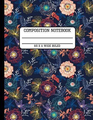 Read Online Composition Notebook Wide Ruled: Fun Bright Floral and Trendy Back to School Quad Writing Book for Students - Full Spectrum Publishing file in ePub