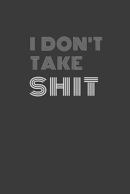 Read Online I don't take shit: I don't take shit agenda/journal/notebook - Sarcastic Co-Worker | ePub