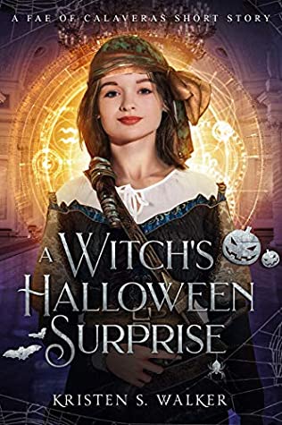 Download A Witch's Halloween Surprise: A Fae of Calaveras Short Story - Kristen S. Walker file in ePub