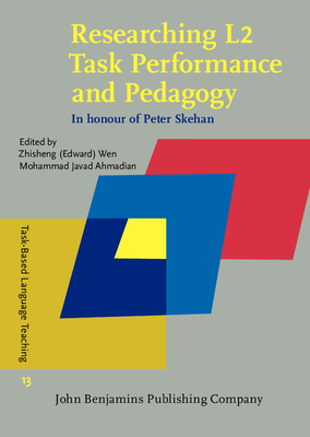 Read Online Researching L2 Task Performance and Pedagogy: In Honour of Peter Skehan - Zhisheng Wen file in ePub