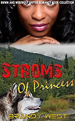 Full Download Storms of Princess: BWWm and Werewolf Shifter Romance Book Collection - Brandy West | ePub
