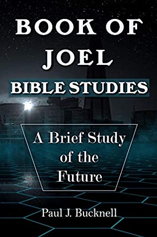 Download Book of Joel-Bible Studies: A Brief Study of the Future - Paul Bucknell | ePub