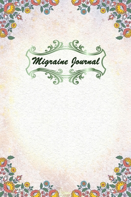 Download Migraine Journal: Headache Logbook. Professional Journal To Track Migraine and Headache Triggers, Attacks And Symptoms - Stansted Press Journals | PDF