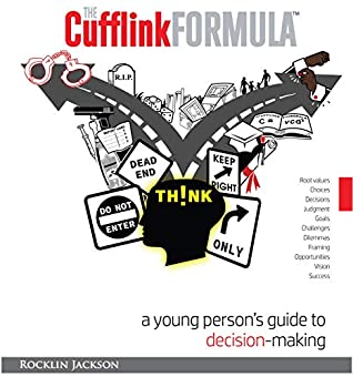 Download The Cufflink Formula: A Young Person's Guide to Decision Making - Rocklin Jackson file in PDF