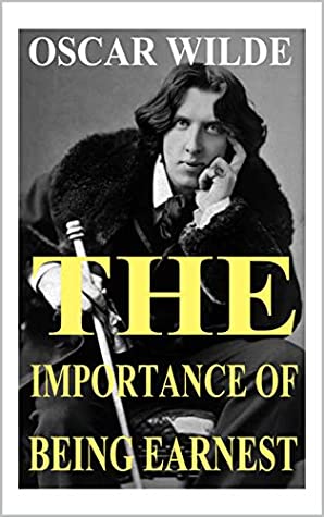 Download The Importance of Being Earnest (Illustrated) - Oscar Wilde file in ePub