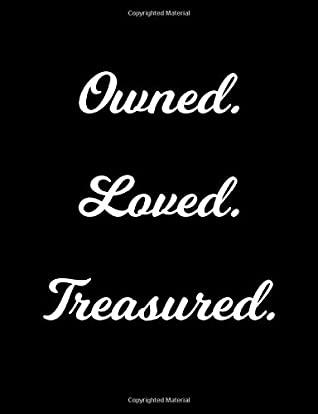 Download Owned. Loved. Treasured: Black BDSM Dominant Submissive Adult Journal Notebook 120 lined pages 6.44 x 9.69 - BDSM Princess file in ePub