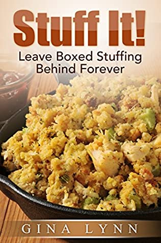 Full Download Stuff It!: Leave Boxed Stuffing Behind Forever - Gina Lynn file in ePub