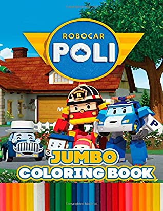 Download Robocar Poli JUMBO Coloring Book: Super Fun Coloring Book For Kids - Rainbow Print file in ePub