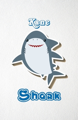 Read Online Kane Shark A5 Lined Notebook 110 Pages: Funny Blank Journal For Family Baby Shark Birthday Sea Ocean Animal Relative First Last Name. Unique Student Teacher Scrapbook/ Composition Great For Home School Writing - Whisky Man Gif Popular Personal College | ePub