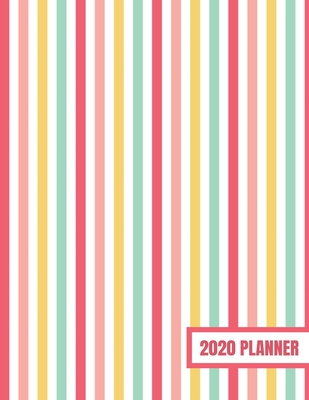 Full Download 2020 Planner: January 2020 - December 2020, Weekly Calendar Agenda And Daily Schedule For Busy Moms Girls And Females - Girly Stripes (8.5x11) -  | ePub