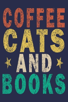 Full Download Coffee Cats And Books: Funny Vintage Librarian Reading Journal Gift - Funny Librarian Journal file in ePub