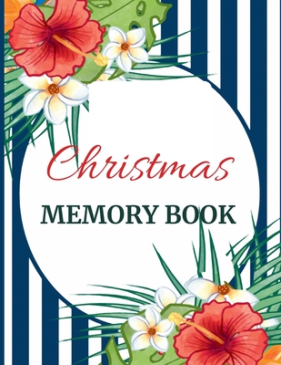 Download Christmas Memory Book: Cute Holiday Journal to Keep Stories and Pictures - Chris Merry | ePub