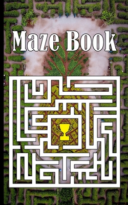 Read Maze Book: Cute Funny 2020 Maze Book For Family Mom Dad & Kids Gift Idea in Birthday Anniversary or Holidays Pocket Size Cruise Travel Trip Puzzle Lovers - Cruisemaze file in PDF