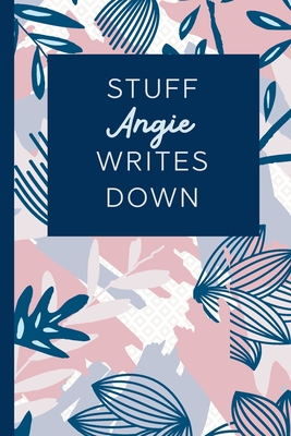 Full Download Stuff Angie Writes Down: Personalized Journal / Notebook (6 x 9 inch) STUNNING Navy Blue and Mauve Blush Pink Pattern -  file in PDF