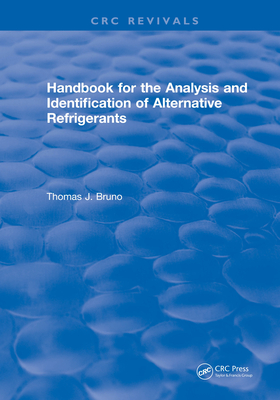 Read Online Handbook for the Analysis and Identification of Alternative Refrigerants - Thomas J. Bruno file in ePub